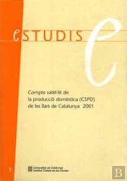 Bertrand.pt - Compte Satèl·Lit De La Producció Domèstica De Les Llars De Catalunya 2001