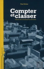 Compter Et Classer ; Histoire Des Recensements Américains