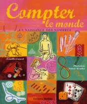 Compter Le Monde La Naissance Des Nombres Version Souple