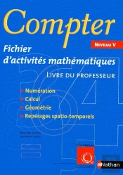 Compter ; Niveau V ; Fichier D'Activités Mathématiques ; Livre Du Professeur