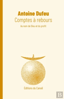 Bertrand.pt - Comptes À Rebours : Au Nom De Dieu Et Du Profit