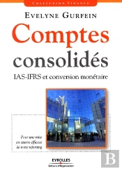 Comptes Consolidés ; Ias-Ifrs Et Conversion Monétaire ; Pour Une Mise En Oeuvre Efficace De Votre Reporting
