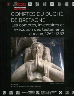 Bertrand.pt - Comptes Du Duché De Bretagne ; Les Comptes, Inventaires Et Exécution Des Testaments Ducaux, 1262-1352