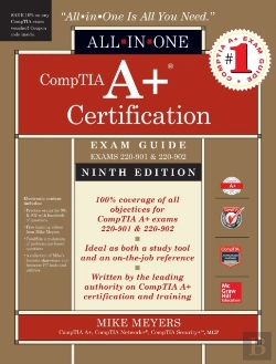 Bertrand.pt - Comptia A+ Certification All-In-One Exam Guide, Ninth Edition (Exams 220-901 & 220-902)