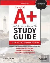 Comptia A+ Complete Deluxe Study Guide