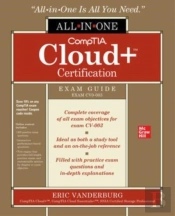 Comptia Cloud+ Certification All-In-One Exam Guide (Exam Cv0-003)