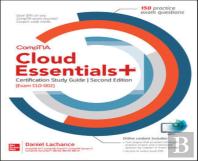 Comptia Cloud Essentials+ Certification Study Guide, Second Edition (Exam Clo-002)
