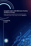 Comptia Cysa+ (Cs0-002) Exam Practice Questions & Dumps