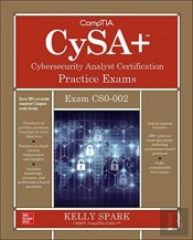 Comptia Cysa+ Cybersecurity Analyst Certification Practice Exams (Exam Cs0-002)