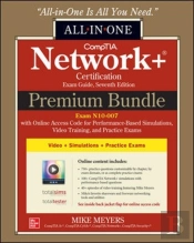 Comptia Network+ Certification Premium Bundle: All-In-One Exam Guide, Seventh Edition With Online Access Code For Performance-Based Simulations, Video Training, And Practice Exams (Exam N10-007)