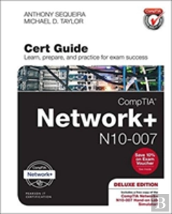 Bertrand.pt - Comptia Network + N10-007 Cert Guide, Deluxe Edition, 1/E