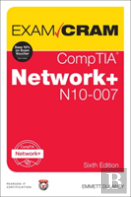 Comptia Network+ N10-007 Exam Cram