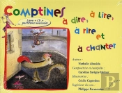 Comptines À Dire, À Lire, À Rire Et À Chanter