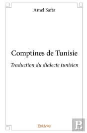 Comptines De Tunisie : Traduction Du Dialecte Tunisien