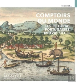 Bertrand.pt - Comptoirs Du Monde : Les Feitorias Portugaises, Xve-Xviie Siècles