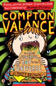 Compton Valance - The Most Powerful Boy In The Universe