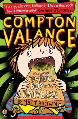 Bertrand.pt - Compton Valance - The Most Powerful Boy In The Universe