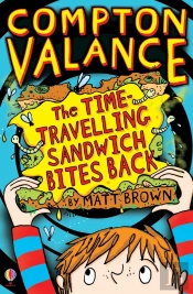Compton Valance - The Time-Travelling Sandwich Bites Back