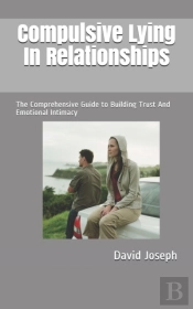 Compulsive Lying In Relationships