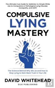 Compulsive Lying Mastery