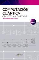 Computacion Cuantica Circuitos Y Algoritmos