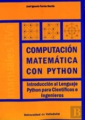 Computación Matemática Con Python. Introducción Al Lenguaje Python Para Científicos E Ingenieros