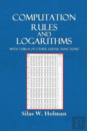 Computation Rules And Logarithms With Tables And Other Useful Functions