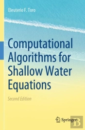 Computational Algorithms For Shallow Water Equations