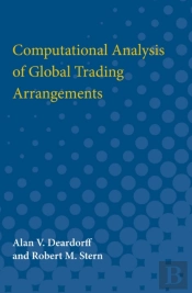 Computational Analysis Of Global Trading Arrangements