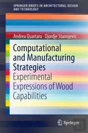 Computational And Manufacturing Strategies