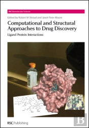Computational And Structural Approaches To Drug Discovery