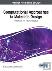 Computational Approaches To Materials Design: Theoretical And Practical Aspects