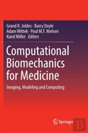 Computational Biomechanics For Medicine