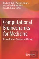 Computational Biomechanics For Medicine