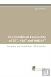 Computational Complexity Of Sat, Xsat And Nae-Sat