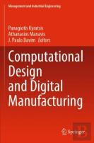 Computational Design And Digital Manufacturing