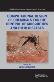 Computational Design Of Chemicals For The Control Of Mosquitoes And Their Diseases