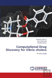 Computational Drug Discovery For Vibrio Cholera