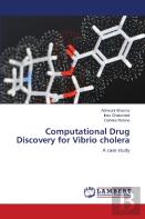 Computational Drug Discovery For Vibrio Cholera