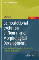 Computational Evolution Of Neural And Morphological Development