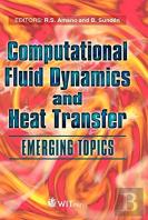 Computational Fluid Dynamics And Heat Transfer