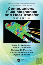 Computational Fluid Mechanics And Heat Transfer