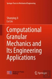 Computational Granular Mechanics And Its Engineering Applications