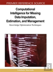 Computational Intelligence For Missing Data Imputation, Estimation, And Management