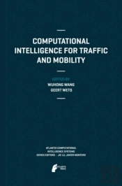 Computational Intelligence For Traffic And Mobility