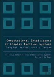 Computational Intelligence In Complex Decision Systems