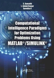 Computational Intelligence Paradigms For Optimization Problems Using Matlabâ®/Simulinkâ®