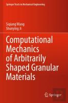 Computational Mechanics Of Arbitrarily Shaped Granular Materials