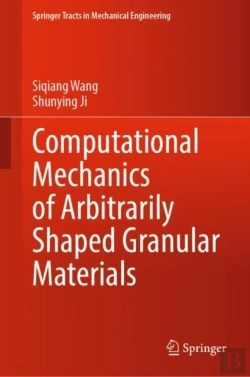 Bertrand.pt - Computational Mechanics Of Arbitrarily Shaped Granular Materials