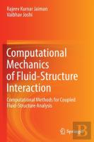 Computational Mechanics Of Fluid-Structure Interaction